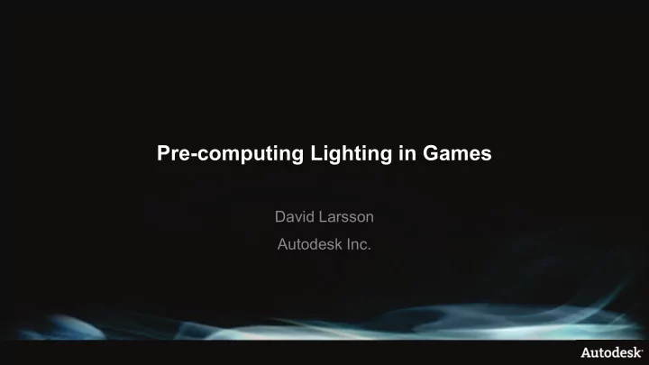 pre computing lighting in games