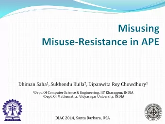 Nonce-based Encryption  Formalized by Rogaway  Primary Condition  Uniqueness of the nonce
