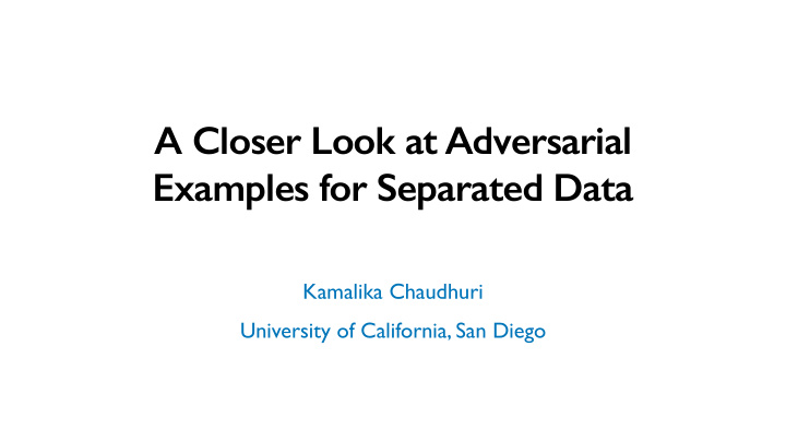 a closer look at adversarial examples for separated data