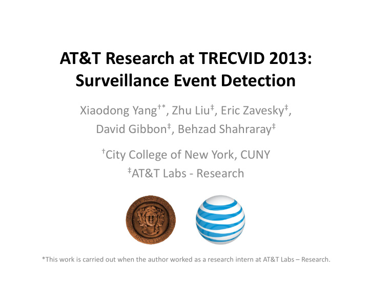 at t research at trecvid 2013 surveillance event detection