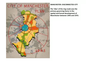 MANCHESTER:  DISCONNECTED  CITY      The  idea  of  the  ring
