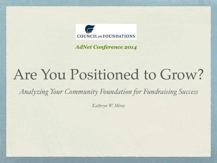 are you positioned to grow