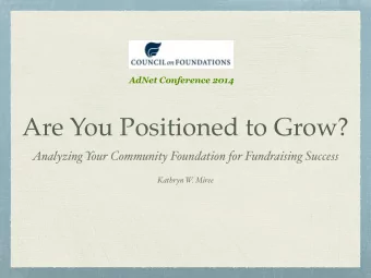Are You Positioned to Grow?  Analyzing Y our Community Foundation for Fundraising Success