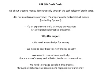 P2P  Gift  Credit  Cards.      -  It's  about  creating  money