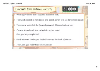 Punctuate these sentences correctly.  1  Lesson 5  speech.notebook  June 16, 2020  Answers:  2