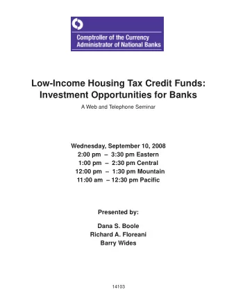Low-Income Housing Tax Credit Funds:  Investment Opportunities for Banks  A Web and Telephone