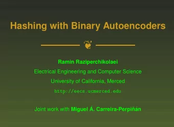 Ramin Raziperchikolaei  Electrical Engineering and Computer Science  University of California,