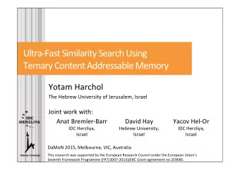Ultra-Fast  Similarity  Search  Using        Ternary  Content