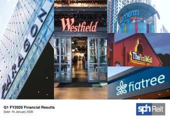 Q1 FY2020 Financial Results  Date: 10 January 2020  Disclaimer  This presentation is for