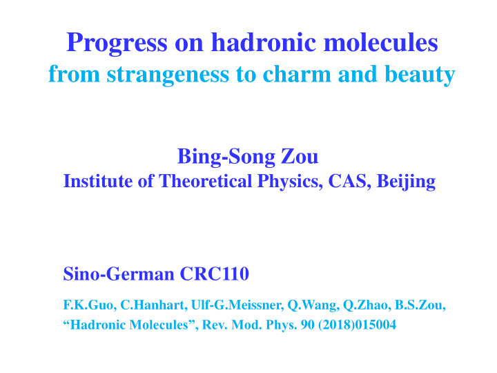 progress on hadronic molecules