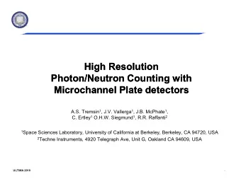 High Resolution  High Resolution  Photon/Neutron Counting with  Photon/Neutron Counting with