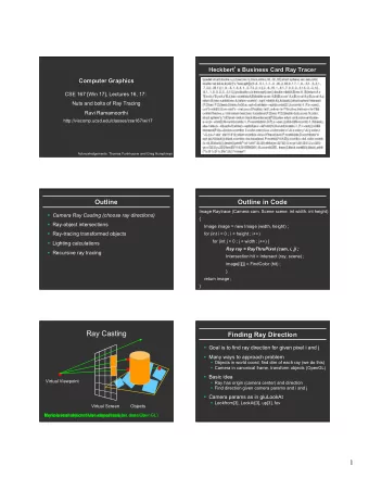 Ray Casting  Finding Ray Direction  Goal is to find ray direction for given pixel i and j  Many
