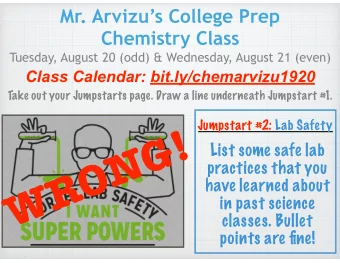 WRONG!  Jumpstart #2: Lab Safety  List some safe lab  practices that you  have learned about  in