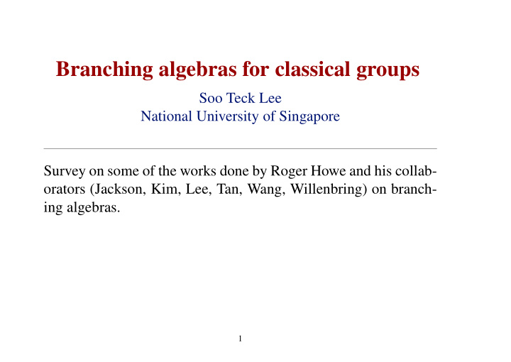 branching algebras for classical groups