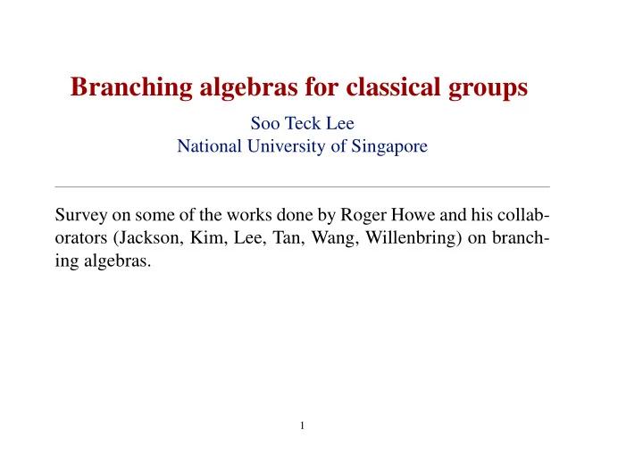 branching algebras for classical groups
