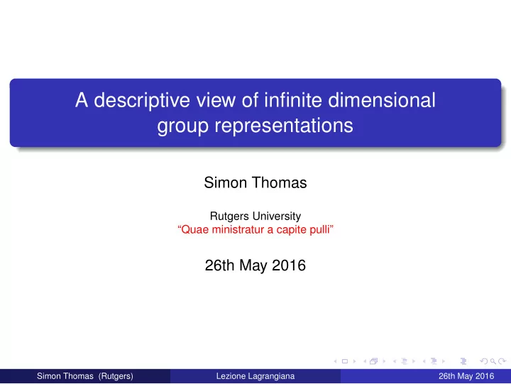 a descriptive view of infinite dimensional group