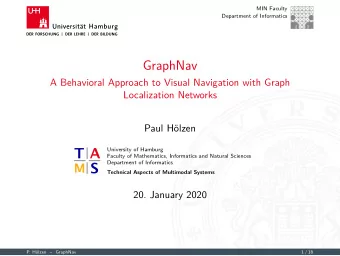 GraphNav  A Behavioral Approach to Visual Navigation with Graph  Localization Networks  Paul