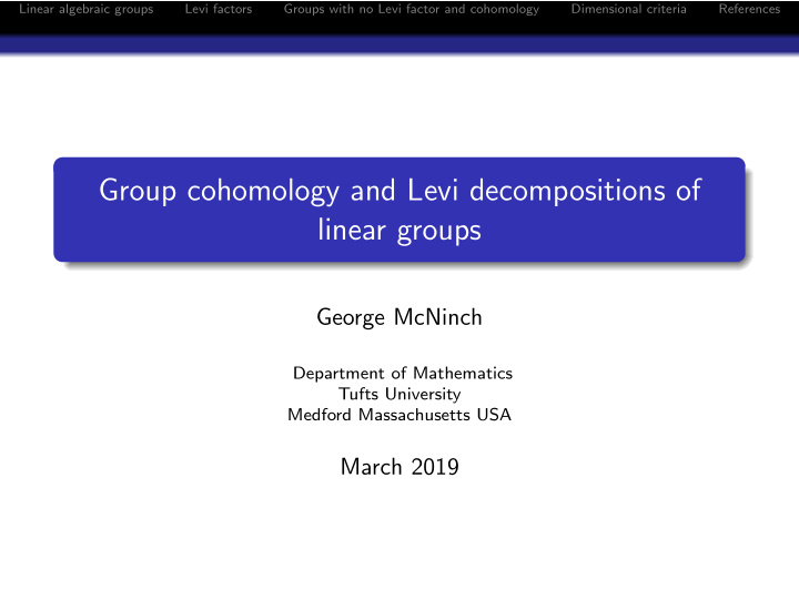 group cohomology and levi decompositions of linear groups