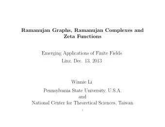Ramanujan Graphs, Ramanujan Complexes and  Zeta Functions  Emerging Applications of Finite Fields
