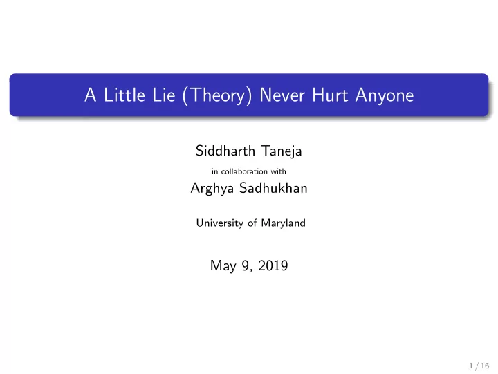 a little lie theory never hurt anyone