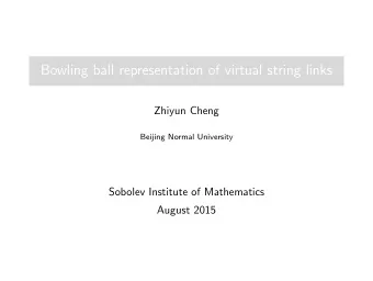 Bowling ball representation of virtual string links  Zhiyun Cheng  Beijing Normal University