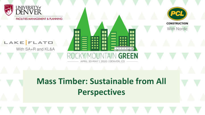 mass timber sustainable from all perspectives understand