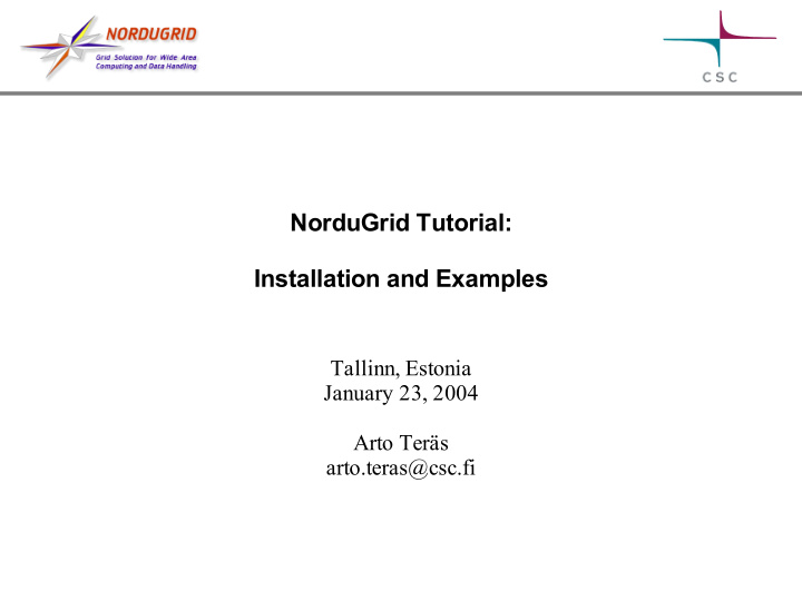 nordugrid tutorial installation and examples