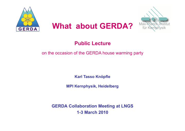 what about gerda