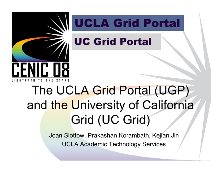 the ucla grid portal ugp and the university of california