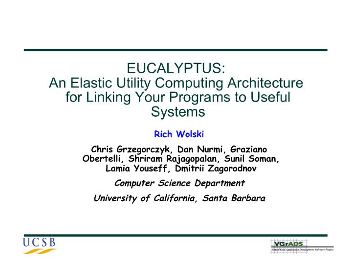 eucalyptus an elastic utility computing architecture for