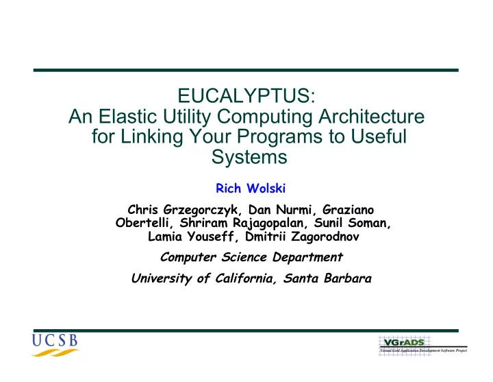 eucalyptus an elastic utility computing architecture for