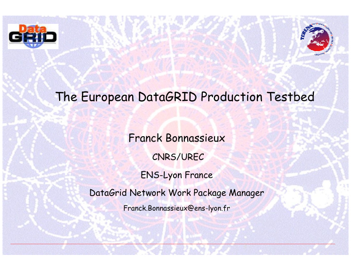the european datagrid production testbed