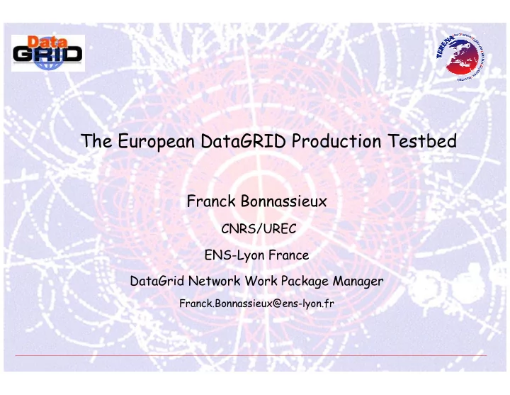 the european datagrid production testbed