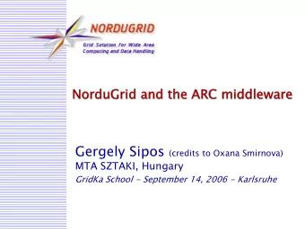 NorduGrid  NorduGrid collaboration: some history  collaboration: some history  collaboration: some