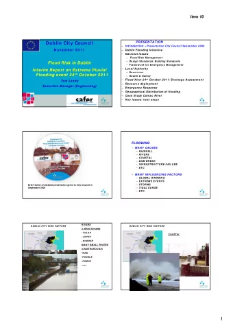 1  Item 10  DUBLIN CITY RISK FACTORS  DUBLIN CITY RISK FACTORS  PLUVIAL (MONSTER RAIN)  DAM BREAK