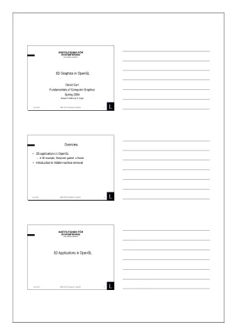 1 L  Jan-22-04  SMD159, 3D Graphics in OpenGL  Overview   3D applications in OpenGL  - A 3D