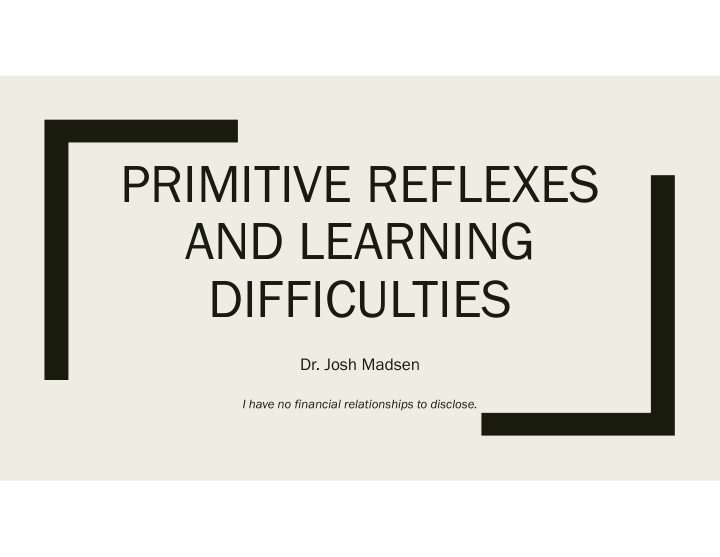 primitive reflexes and learning difficulties