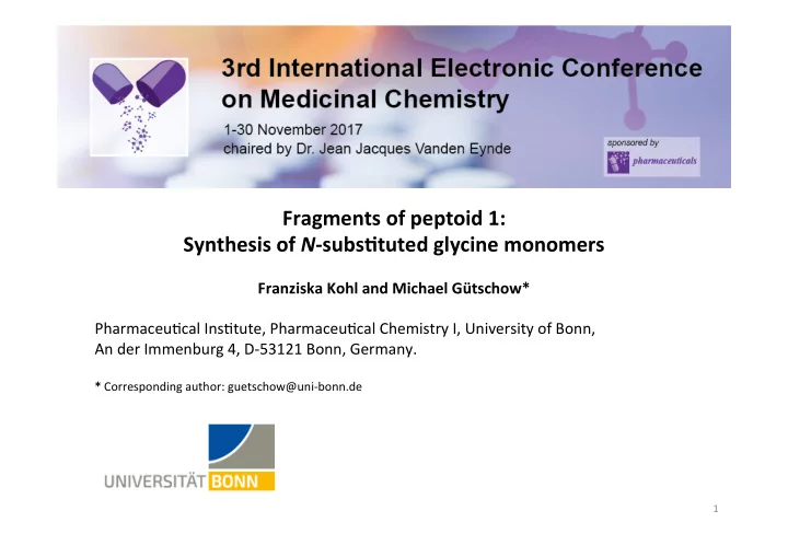 fragments of peptoid 1 synthesis of n subs8tuted glycine