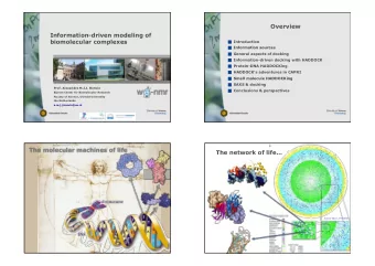 Overview  Information-driven modeling of biomolecular complexes ! Introduction ! Information
