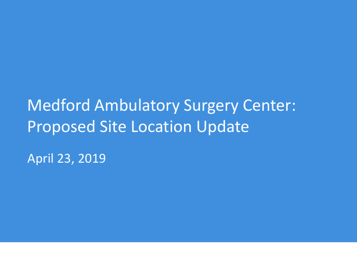 medford ambulatory surgery center