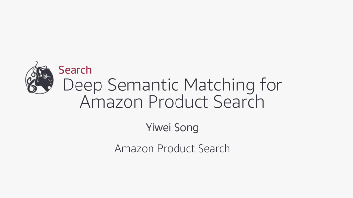 deep semantic matching for amazon product search