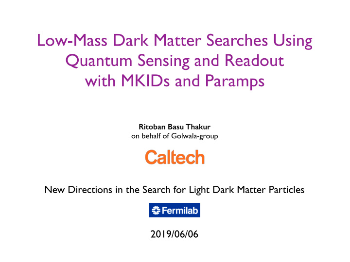 low mass dark matter searches using quantum sensing and