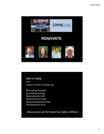 RENOVATE  Carl Hofmann  Teaching Leader  renovate  verb  restore; refresh; reinvigorate.