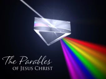 The Parables  parable(s)  An earthly story with  a spiritual truth  This is Gods Word for my