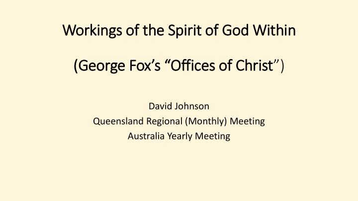 workings of the spirit of f god within george fox s