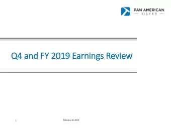 Q4 and FY 2019 Earnings Review  February 20, 2020  1  Cautionary  ry Note  Non-GAAP Measures This