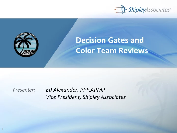 decision gates and color team reviews
