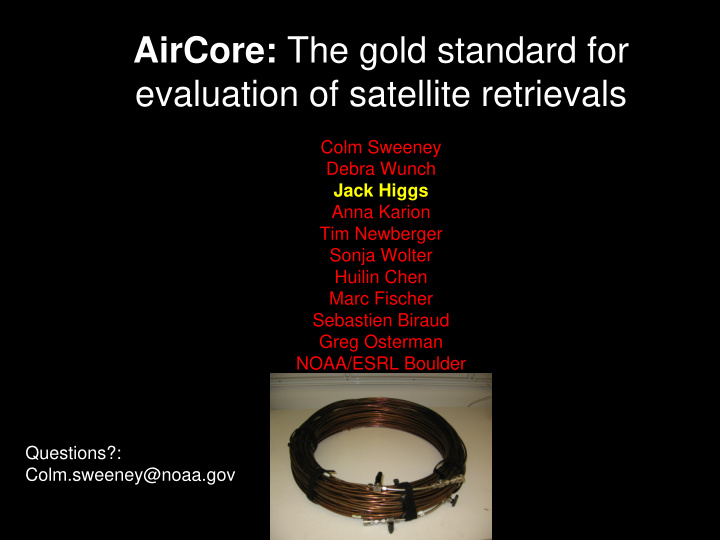 aircore the gold standard for evaluation of satellite