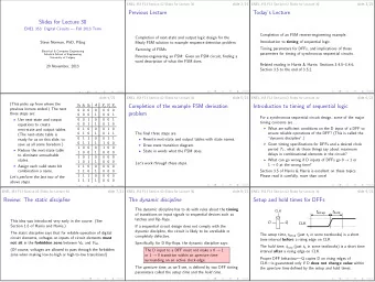 Previous Lecture  Todays Lecture  Slides for Lecture 30  ENEL 353: Digital Circuits  Fall