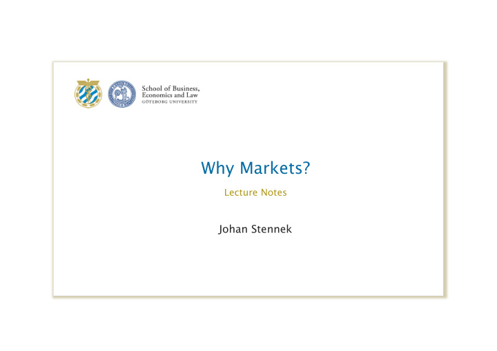 why markets lecture notes johan stennek 1 2 3 4 how where